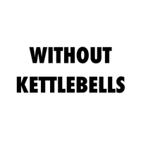 No Kettlebells